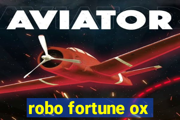 robo fortune ox